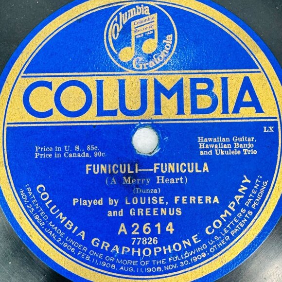 Louise Ferera & Greenus Funiculi-Funicula 10in Shellac 78 RPM Columbia A2614 - Picture 2 of 4